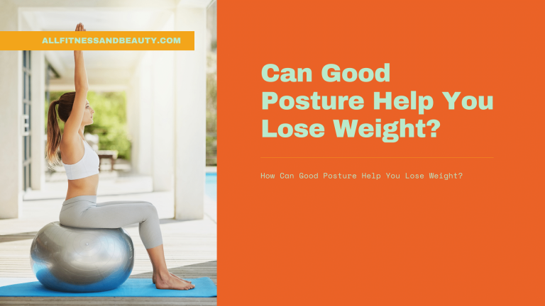 can good posture help you lose weight