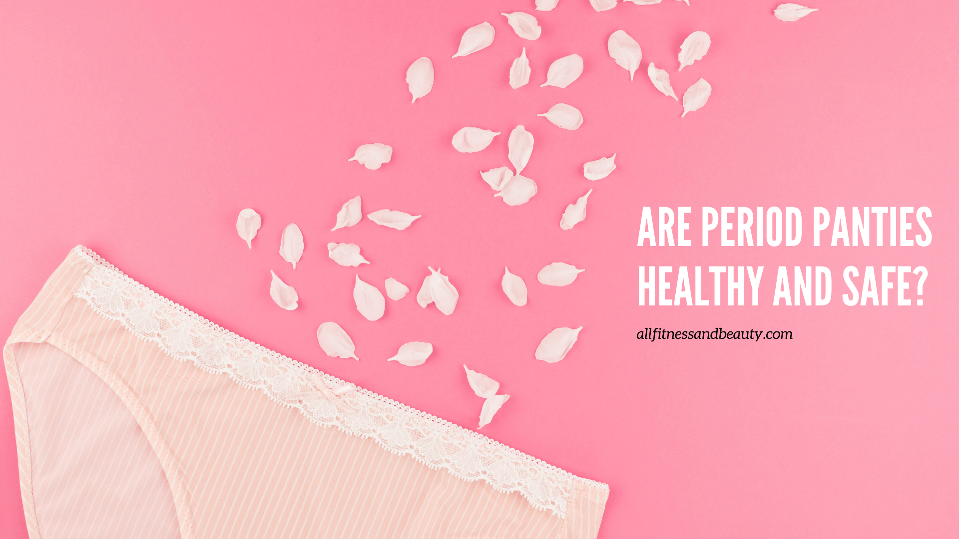 are period panties healthy