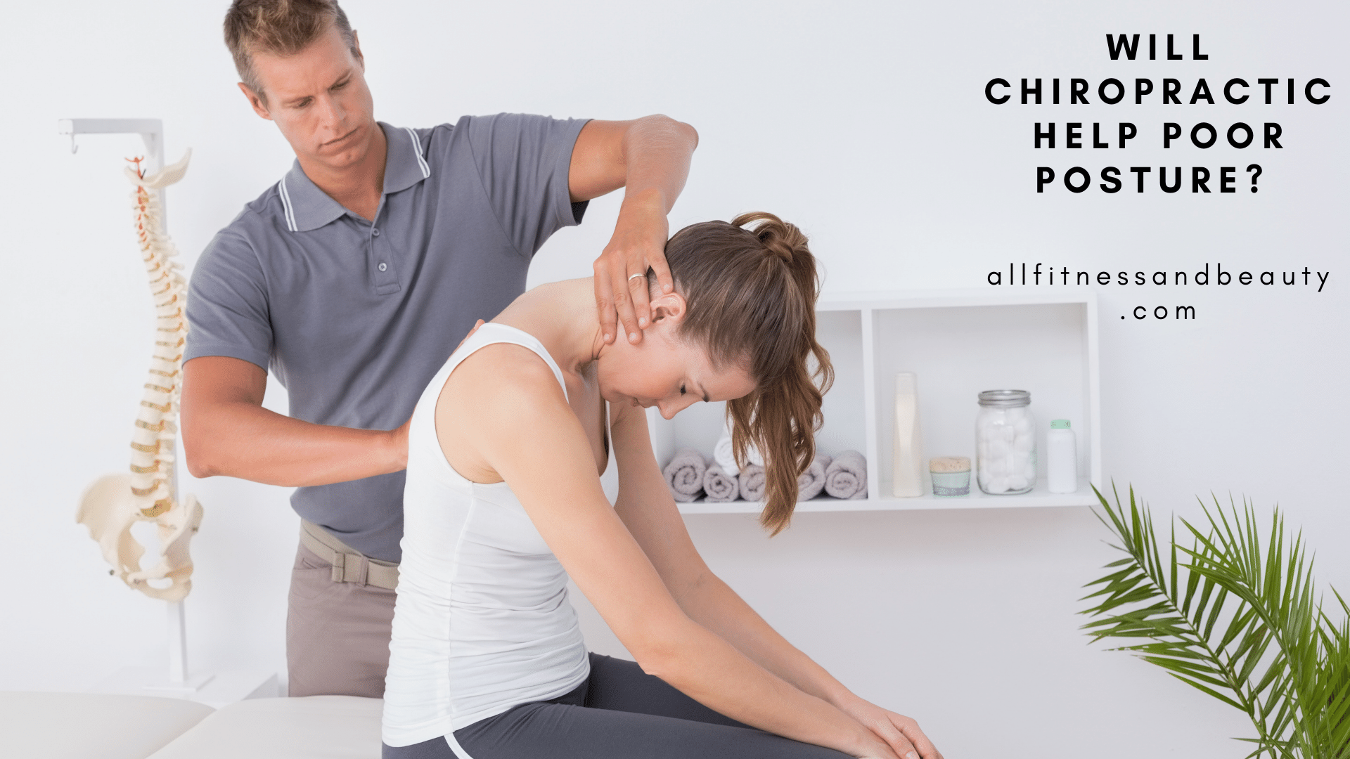 will chiropractic help poor posture
