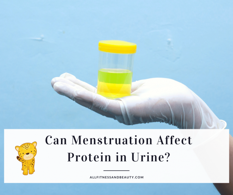 can menstruation affect protein in urine