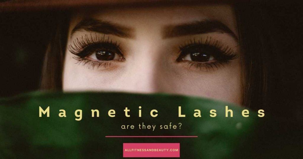 are magnetic lashes bad for your eyes