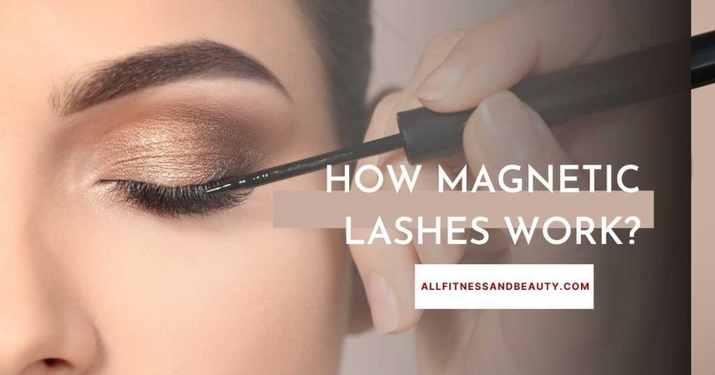 how magnetic lashes work