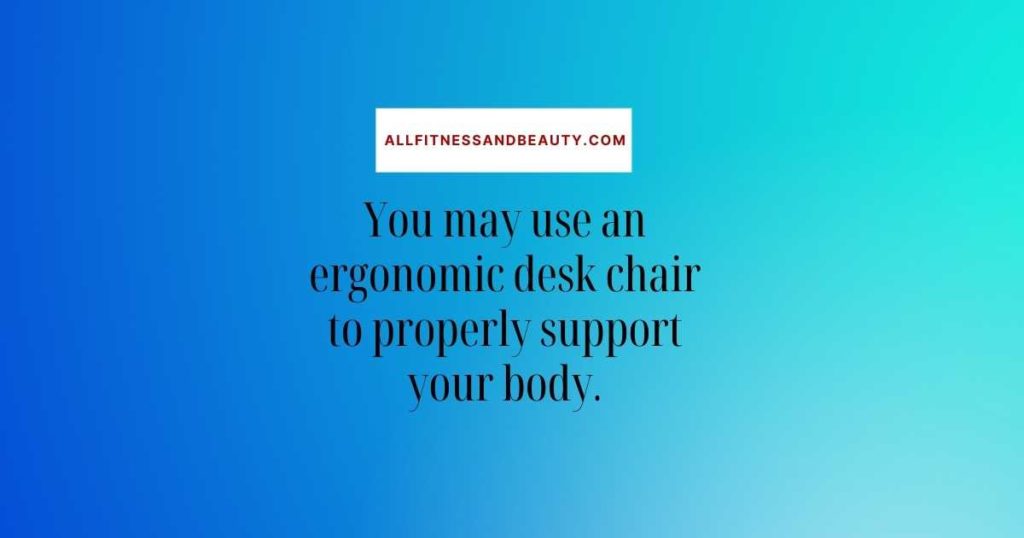 good posture when sitting -- ergonomic chair