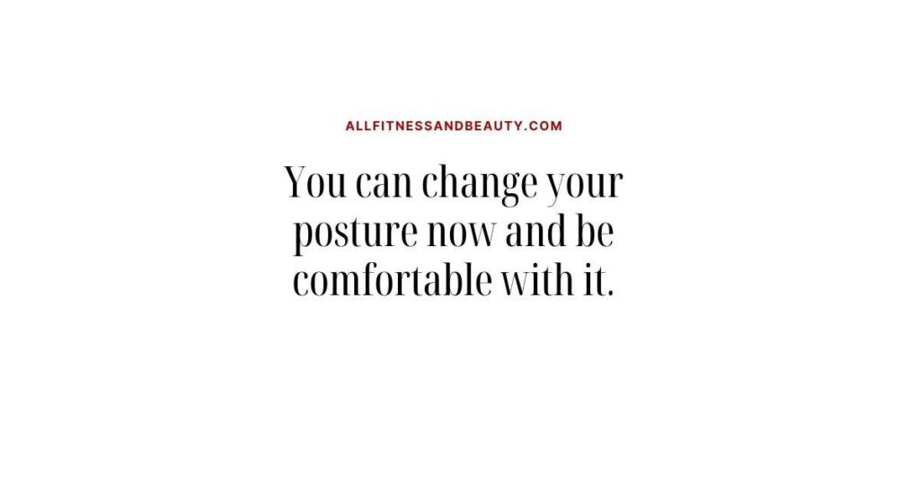 why is bad posture comfortable  -- change your posture now