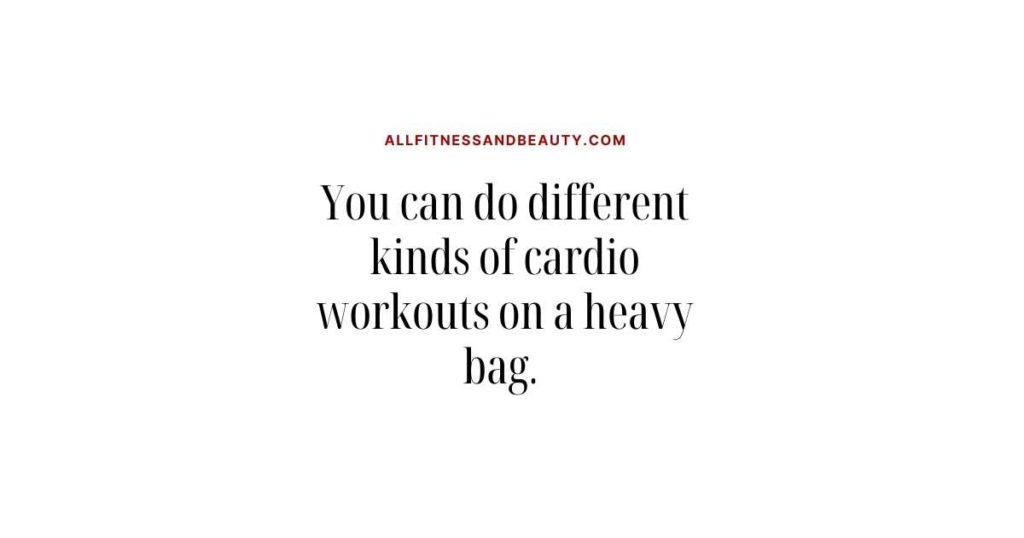 what are punching bags good for -- cardio workouts