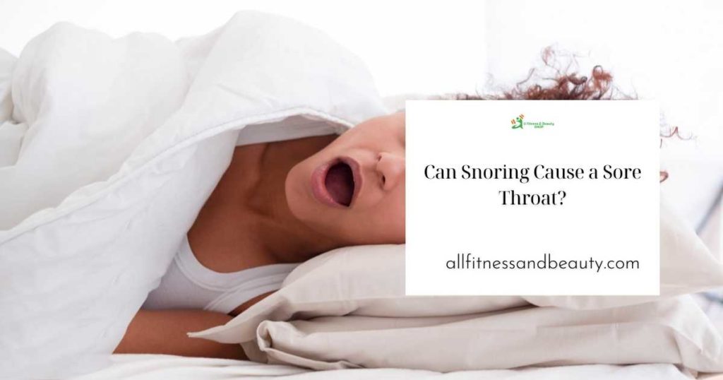 can snoring cause a sore throat