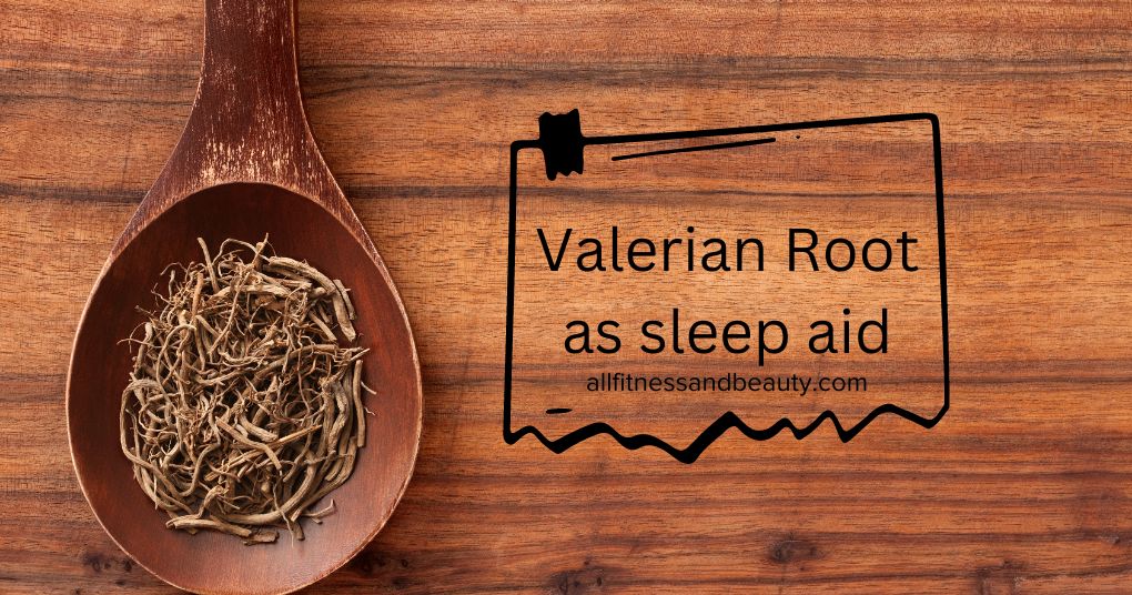 valerian root as sleep aid