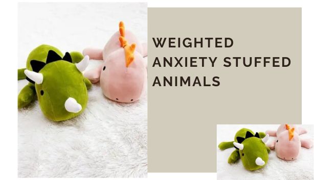 weighted anxiety stuffed animal featured
